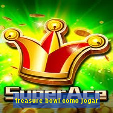 treasure bowl como jogar